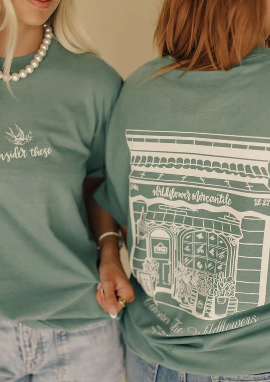 Wildflower Mercantile, Consider These Graphic Tee